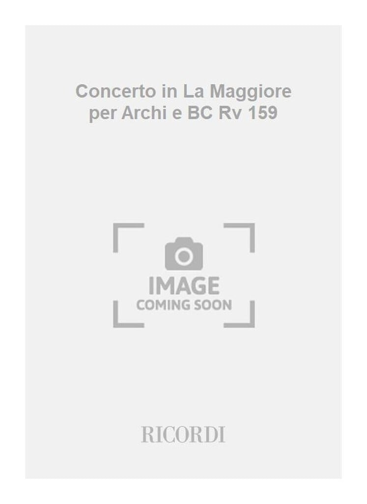 Concerti Per Archi E B.C.: In La Rv 159
